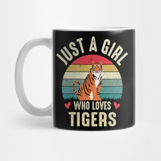 Just A Girl Who Loves TIGERS Cool TIGER Lovers Mug